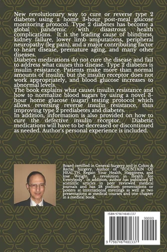 Vista 2 de CURE OR PREVENT DIABETES USING A NOVEL THREE-HOUR POST-MEAL GLUCOSE HOME TESTING PROTOCOL A REVOLUTIONARY WAY TO NORMALIZE BLOOD SUGARS