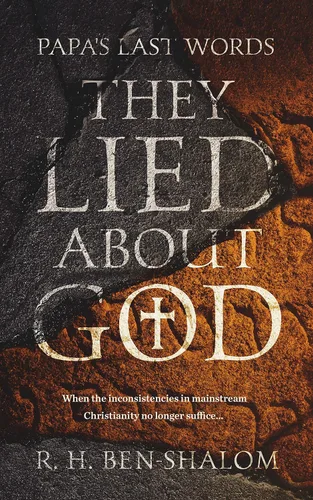 Papa's Last Words They Lied About God