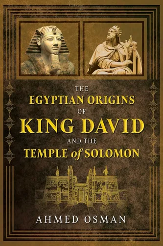 The Egyptian Origins of King David and the Temple of Solomon