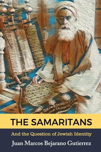 The Samaritans And the Question of Jewish Identity