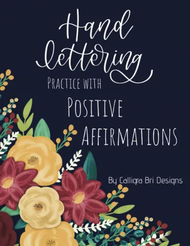 Hand Lettering Practice with Positive Affirmations Traceable Affirmations for Hand Lettering and Modern Calligraphy Beginners