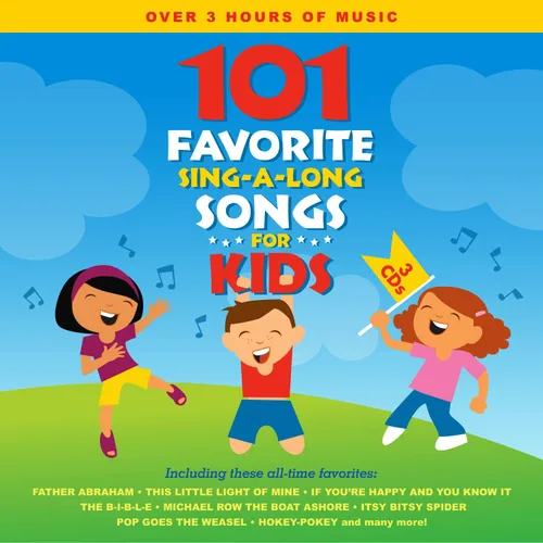 101 Favorite Sing-A-Long Songs For Kids