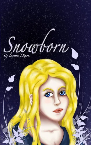 Snowborn (The Ice Queen Chronicles Book 1)