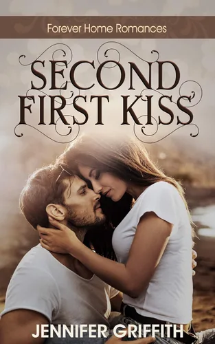 Second First Kiss A Doctor Romance (Forever Home Romances)